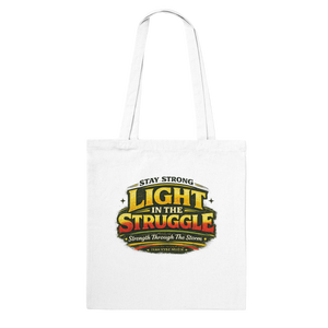 Upstr8 Light in the Struggle Tote Bag