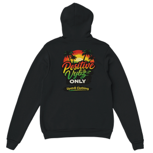 Upstr8 Positive Vybz Only Unisex Hoodie (Backprint)