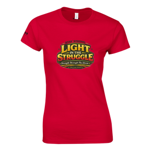 Upstr8 Light in the Struggle Women's T-shirt