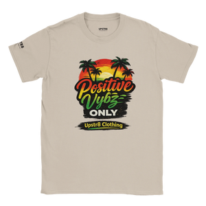 Upstr8 Positive Vybz Only T-shirt