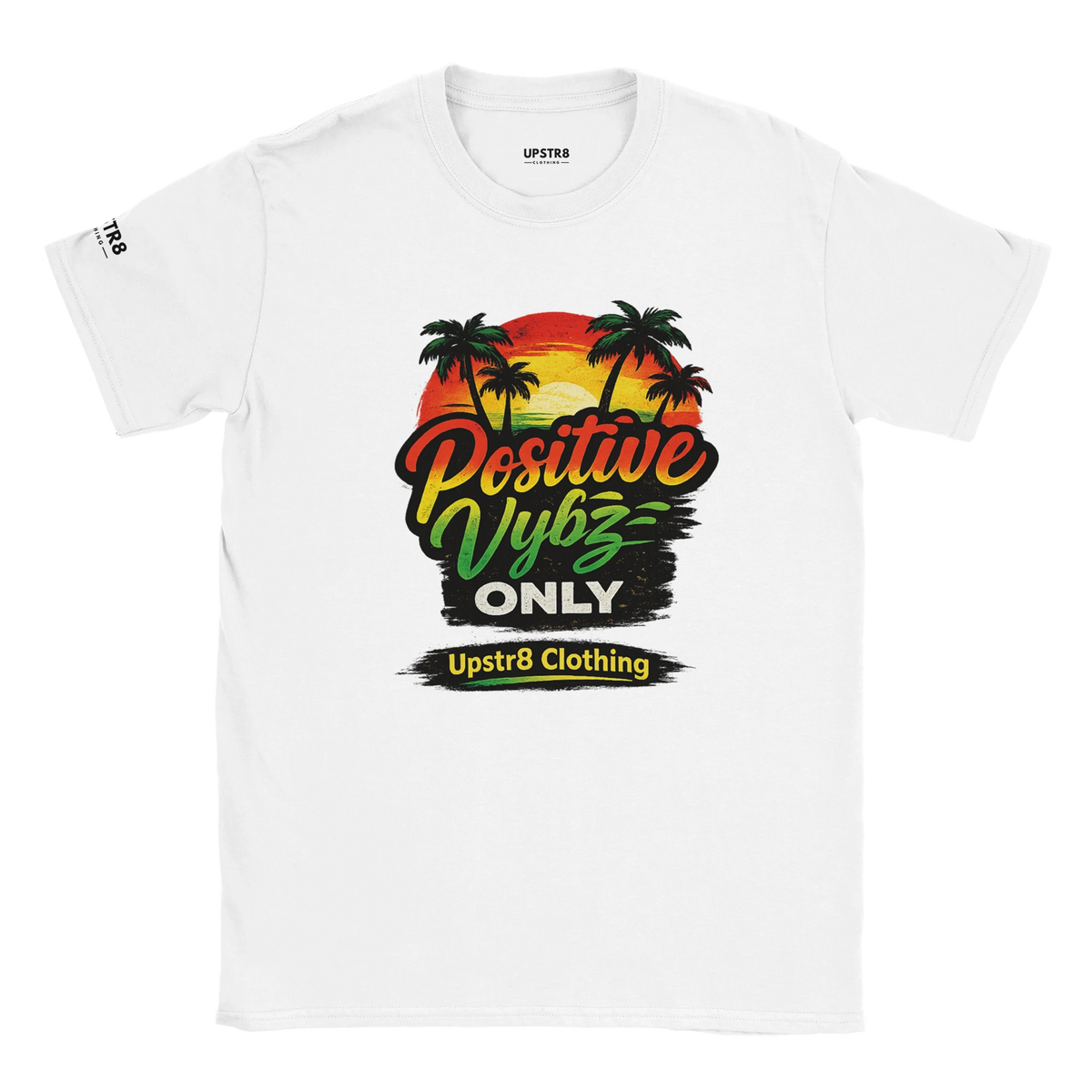 Upstr8 Positive Vybz Only T-shirt