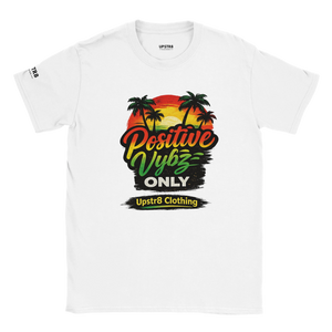 Upstr8 Positive Vybz Only T-shirt