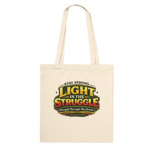 Upstr8 Light in the Struggle Tote Bag